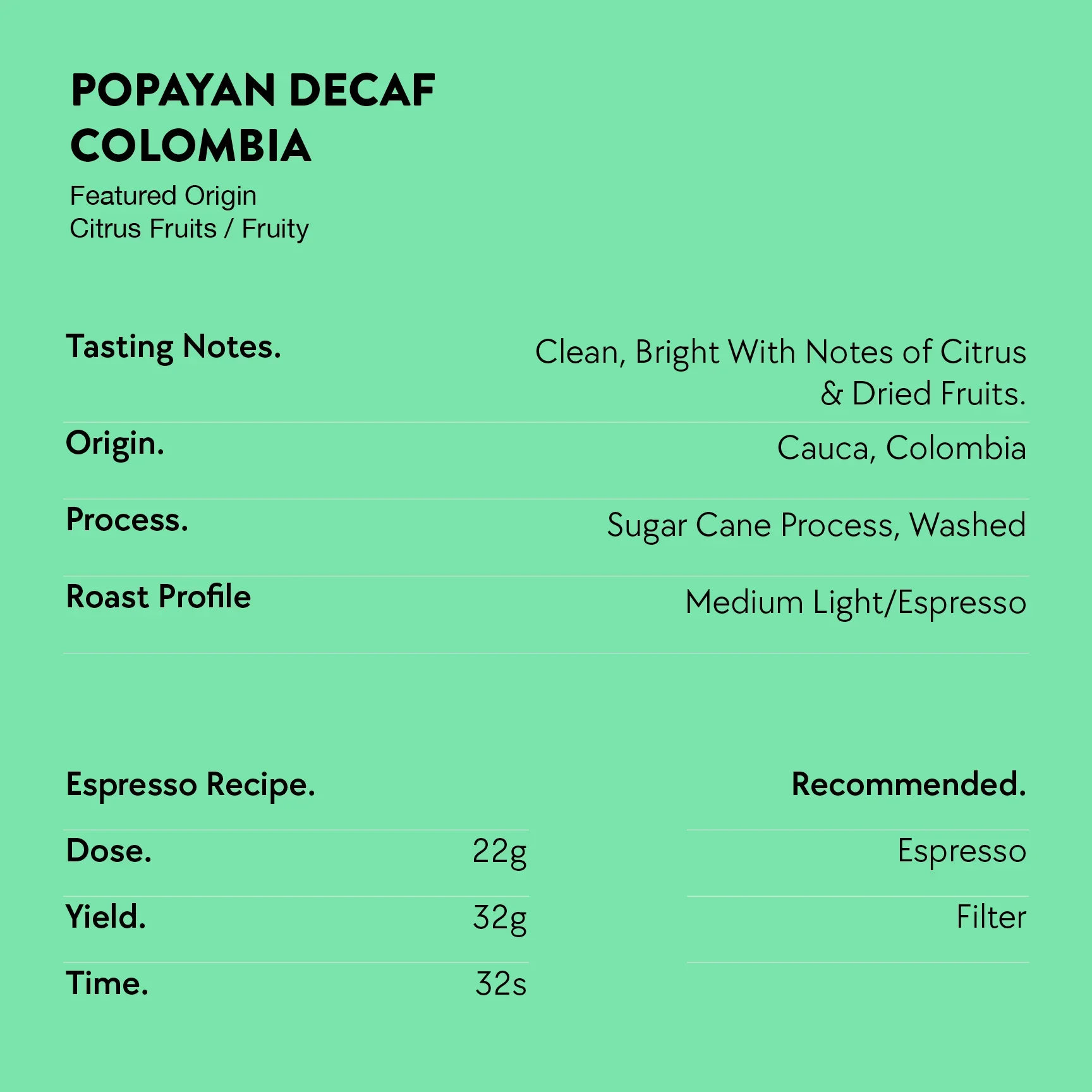 Decaf #2 Colombia Popayan Reserve - Image 28